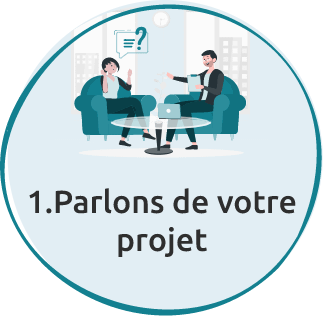 Etape 1 : Parlons de votre projet